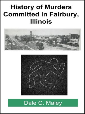 cover image of History of Murders Committed in Fairbury, Illinois